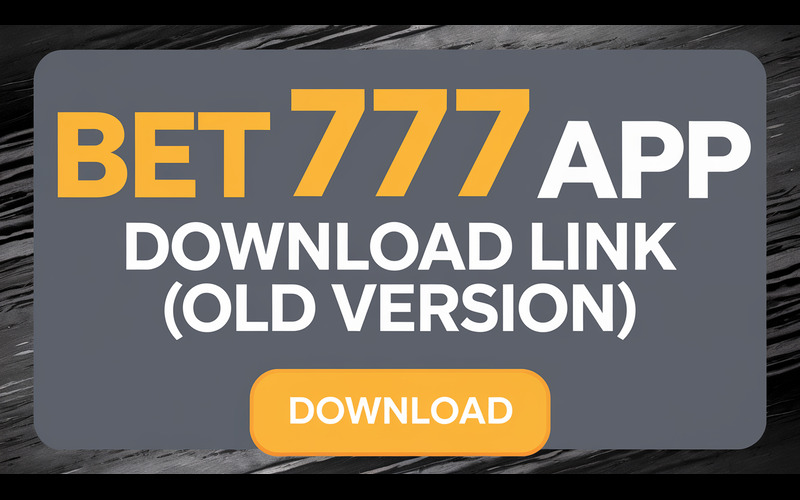 bet777 app download link old version featured image